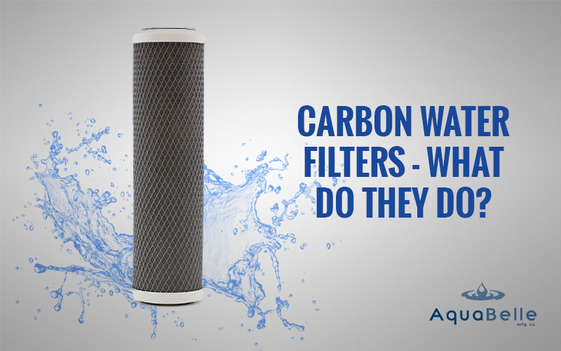 Carbon Water Filters – What Do They Do?